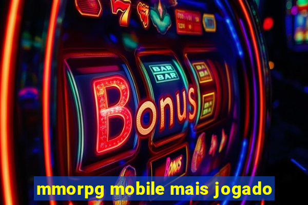 mmorpg mobile mais jogado